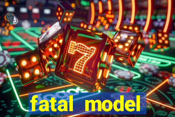 fatal model cruzeiro sp